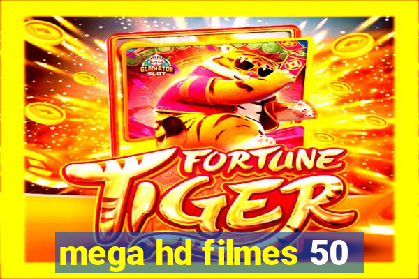 mega hd filmes 50